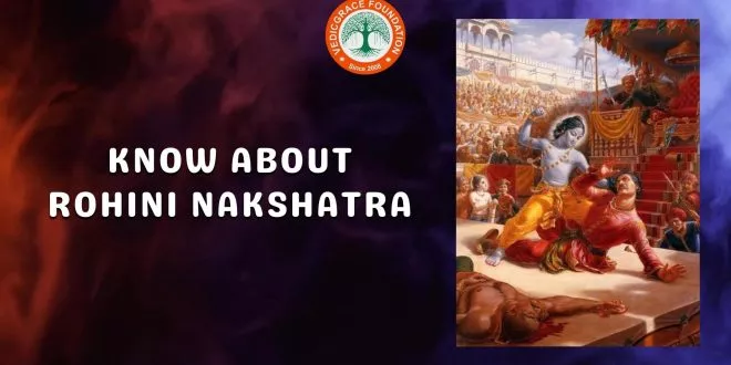 Rohini Nakshatra In vedic Astrology