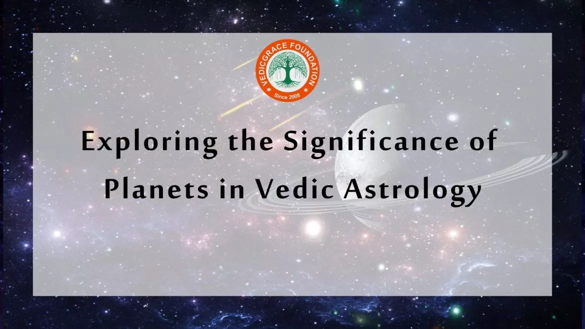 Planets in Vedic Astrology